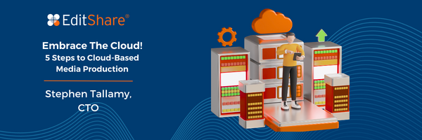 Copy of Social Embrace The Cloud! 5 Steps to Cloud-Based Media Production, web blog